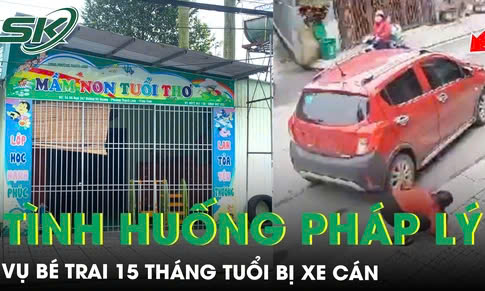 Tình huống pháp lý vụ bé trai 15 tháng tuổi bị ô tô cán tử vong: Có thể khởi tố hình sự?