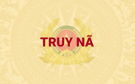 Truy nã đối tượng Nghiêm Minh Đạo về tội tổ chức cho người khác trốn đi nước ngoài